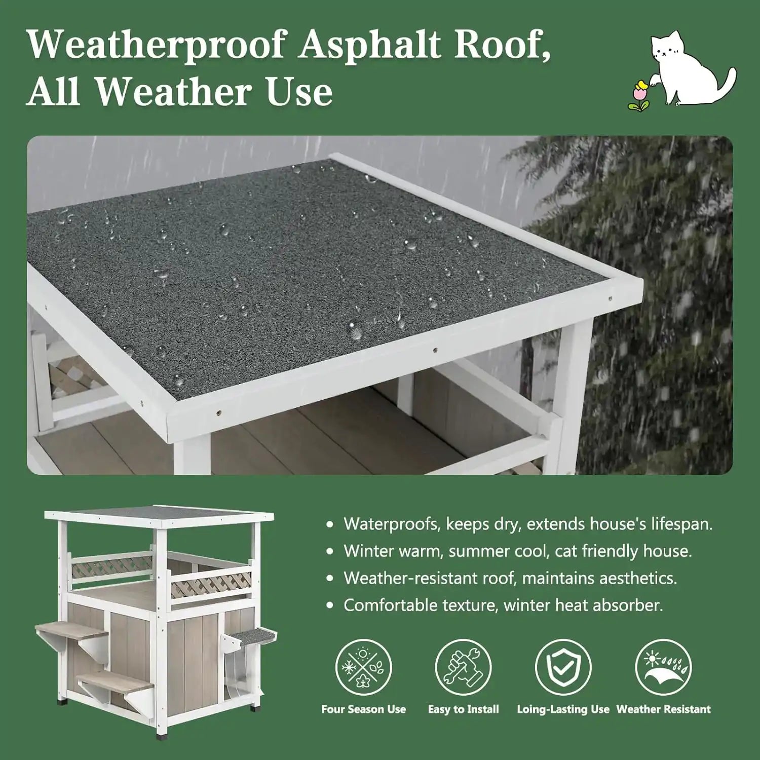 Elevated design keeps cats dry and safe